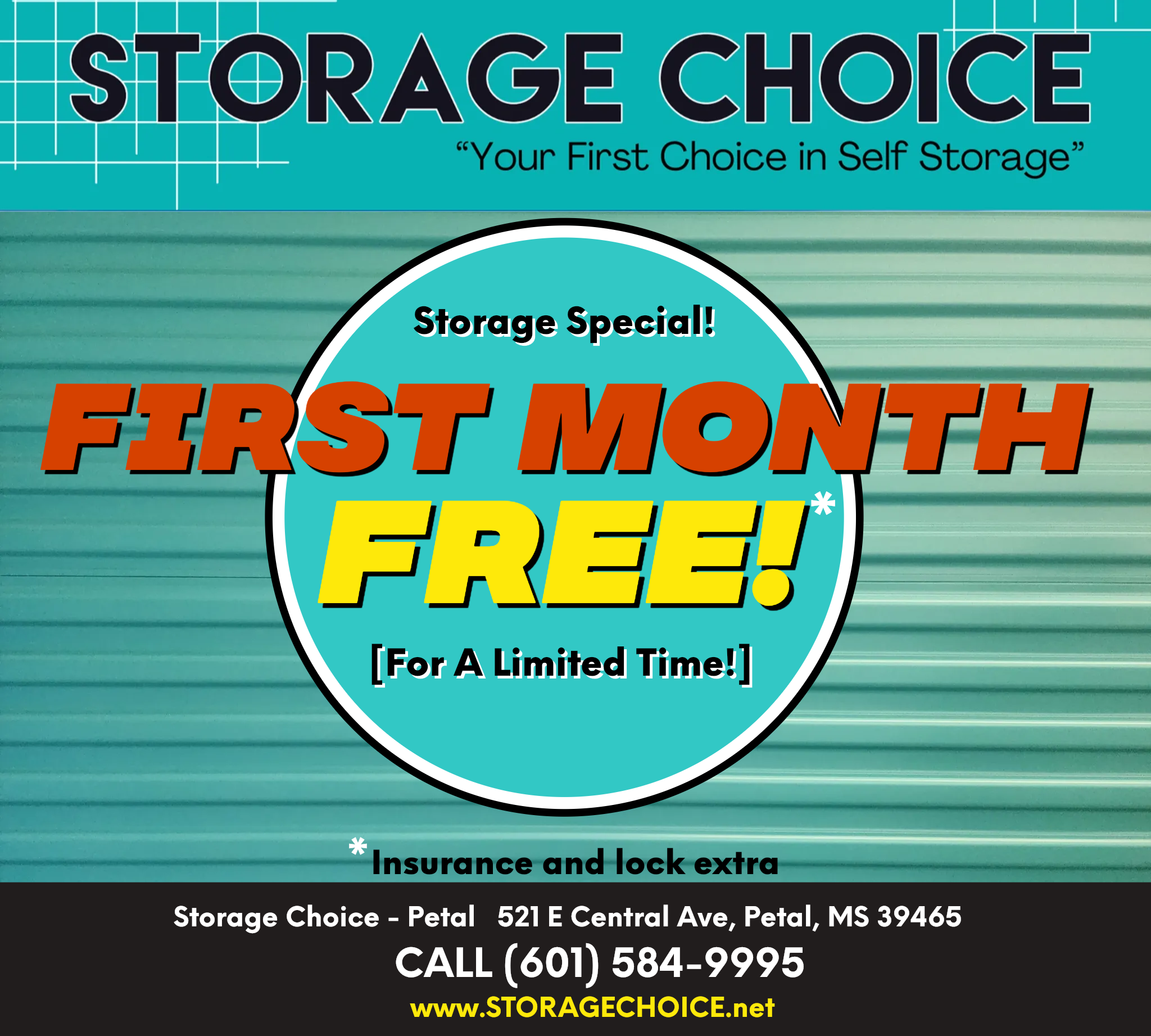 Storage Choice promotion offering first month free for new customers, located at 521 E Central Ave, Petal, MS. Promotional banner includes 'First Month Free' in bold red and yellow text, with a teal background resembling storage unit doors. Insurance and lock extra. Call (601) 584-9995 or visit www.storagechoice.net for more details. Limited time offer